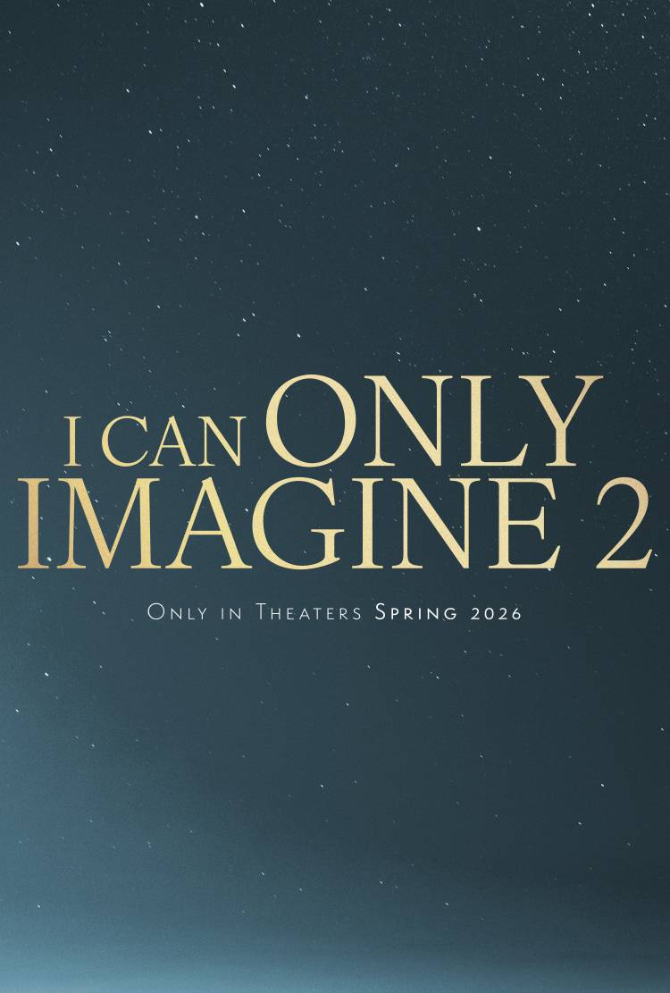 I Can Only Imagine 2